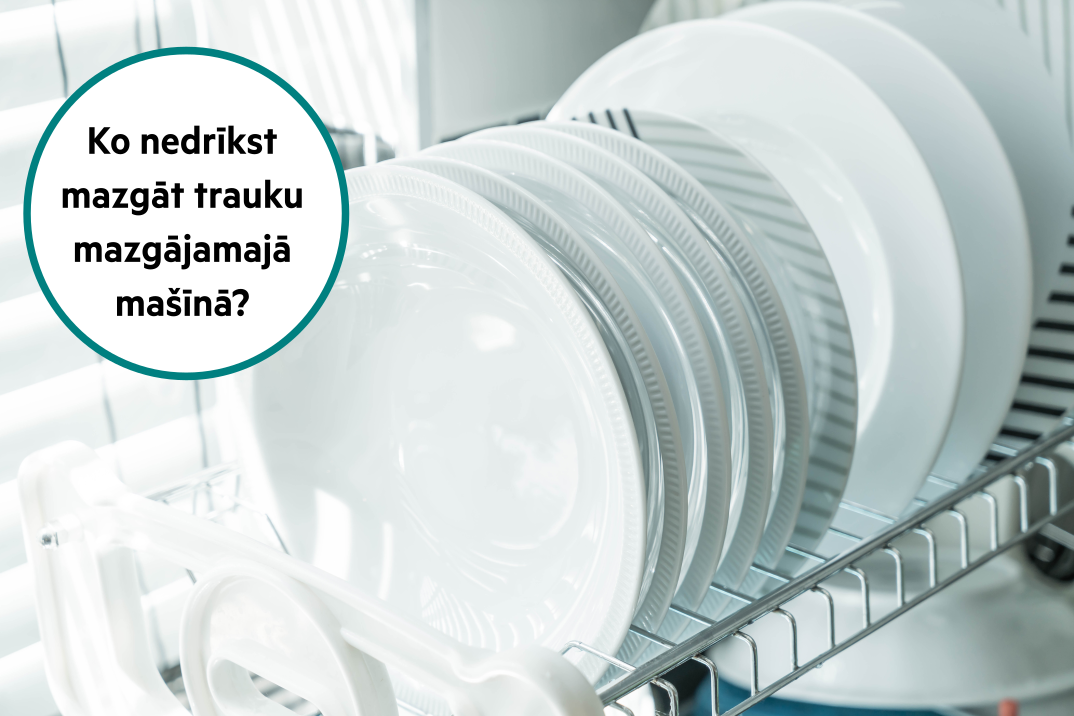 Ko nedrīkst mazgāt trauku mazgājamajā mašīnā?